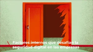 Ilustración digital de una puerta abierta con daños en el marco, simbolizando vulnerabilidades internas que amenazan la seguridad digital en las empresas.