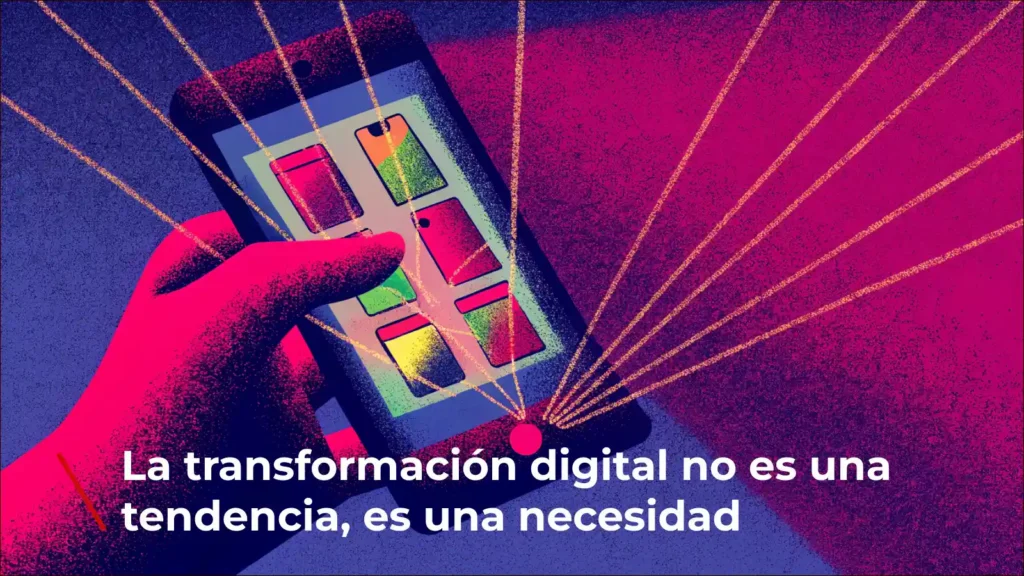 Cómo la transformación digital redefine los negocios: estrategias que debes conocer